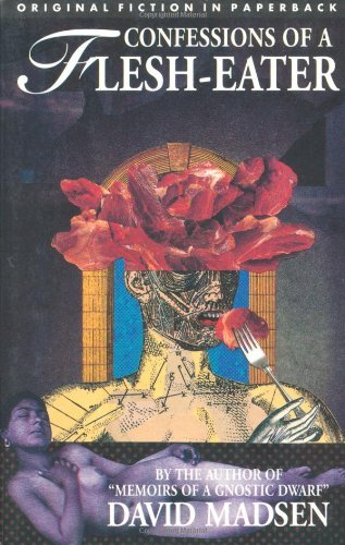 Confessions of a Flesh-Eater: Dedalus Original Fiction (Dedalus Original Fiction in Paperback Ser.)