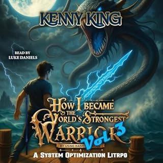 How I Became the World's Strongest Warrior by Using Basic Attacks: Volume 3 Audiolibro Por Kenny King arte de portada