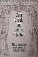 Stage Ghosts and Haunted Theatres 0957268319 Book Cover
