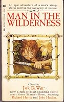 Man in the Wilderness B000VO2JM2 Book Cover