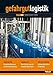 Produktbild Gefahrgut-Logistik 2018: Transport und Lagerung gefährlicher Güter