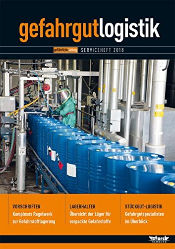 Preisvergleich Produktbild Gefahrgut-Logistik 2018: Transport und Lagerung gefährlicher Güter
