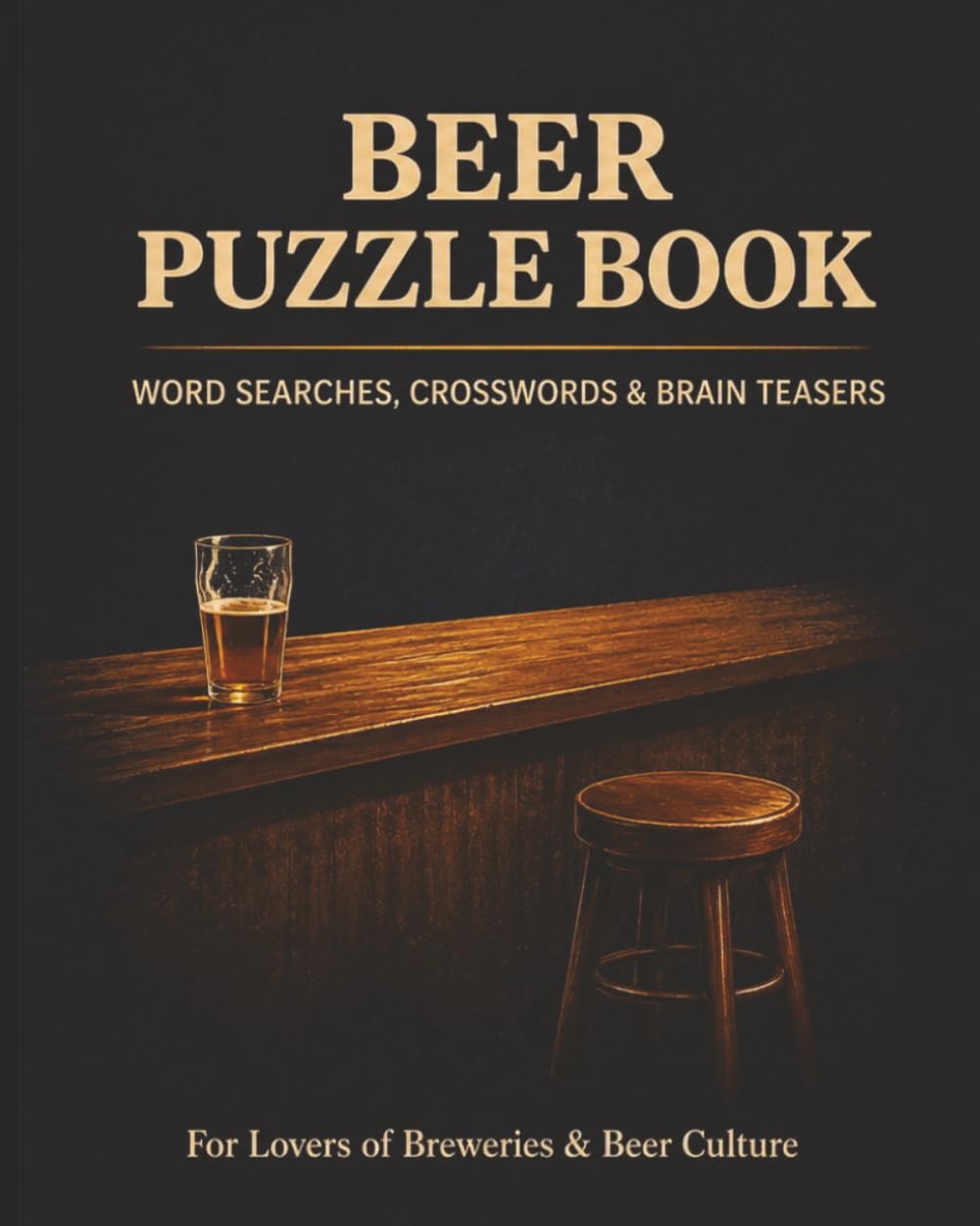 Beer Puzzle Book: Word Searches, Crosswords & Brain Teasers (Seasonal Puzzle Books for Adults)