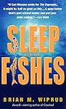 Sleep with the Fishes: A Novel