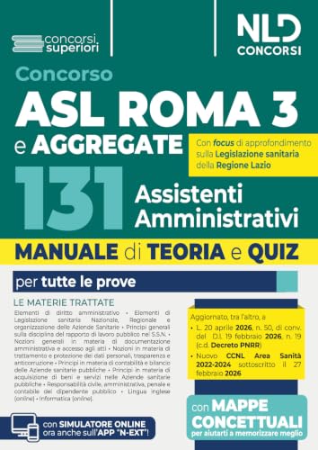 Concorso 131 ASL ROMA 3 Assistenti amministrativi e aggregate Manuale di teoria e quiz per tutte le prove del concorso
