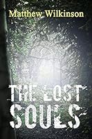 The Lost Souls 0615834035 Book Cover