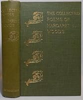 The Collected Poems of Margaret L. Woods B001RMK3X4 Book Cover