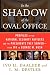 In the Shadow of the Oval Office: Profiles of the National Security Advisers and the Presidents They Served--From JFK to George W. Bush