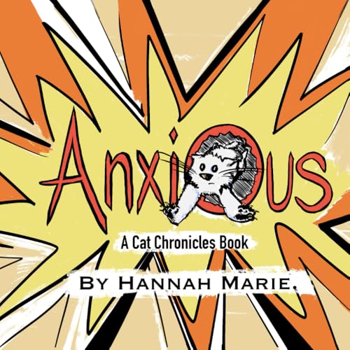 Anxious: A Cat Chronicles Story