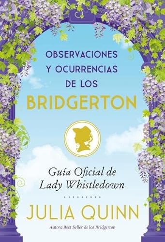 Observaciones y ocurrencias de los Bridgerton (Titania época)