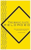 The Magic Flute: Reloaded 0876024150 Book Cover