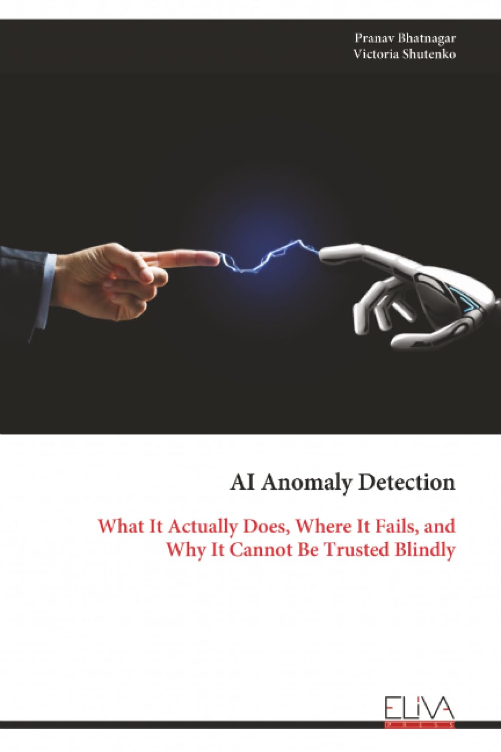 AI Anomaly Detection: What It Actually Does, Where It Fails, and Why It Cannot Be Trusted Blindly