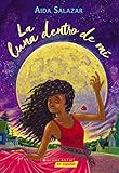 La luna dentro de mí (The Moon Within) (Spanish Edition)
