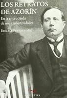 OS DE AZORIN en la encrucijada de unas subjetividades : VII Coloquio Internacional, celebrado el 29 8477845417 Book Cover