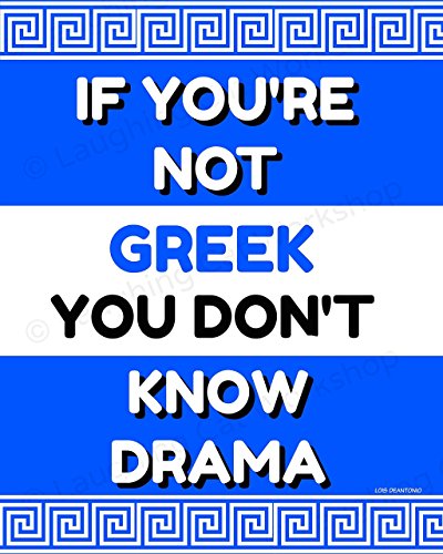 Funny Italian Greek Art Greek art print Greece Hipster Teen Boys Girls room Decor Greek Drama Poster Funny Typographic Typography quote print Blue White College dorm decor