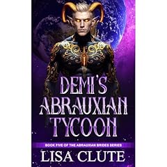 Demi's Abrauxian Tycoon Audiolibro Por Lisa Clute arte de portada