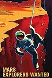 PosterMerchant Mars Explorers Wanted NASA Recruitment Retro Poster Space Mission (24x36)