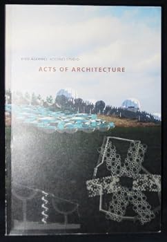 Paperback Vito Acconci: Acts of Architecture Book