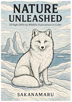 Paperback Nature Unleashed: 20 High-Difficulty Wildlife Illustrations to Color Book