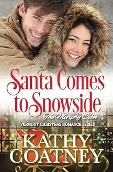 Paperback Santa Comes to Snowside: Vermont Christmas Romance (The Murphy Clan) Book