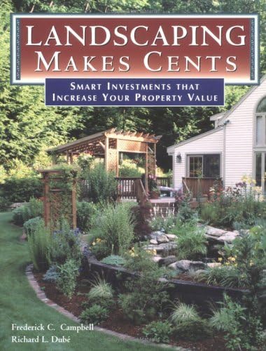 Buy Landscaping Makes Cents: Smart Investments That Increase Your Property Value — BookShops.in