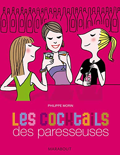 Télécharger Les cocktails des Paresseuses Livre eBook France