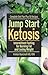 Jump Start Ketosis: Intermittent Fasting for Burning Fat and Losing Weight