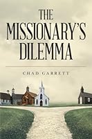 The Missionary's Dilemma 1545298106 Book Cover