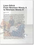 Liam Gillick: From Nineteen Ninety A to Nineteen Ninety D