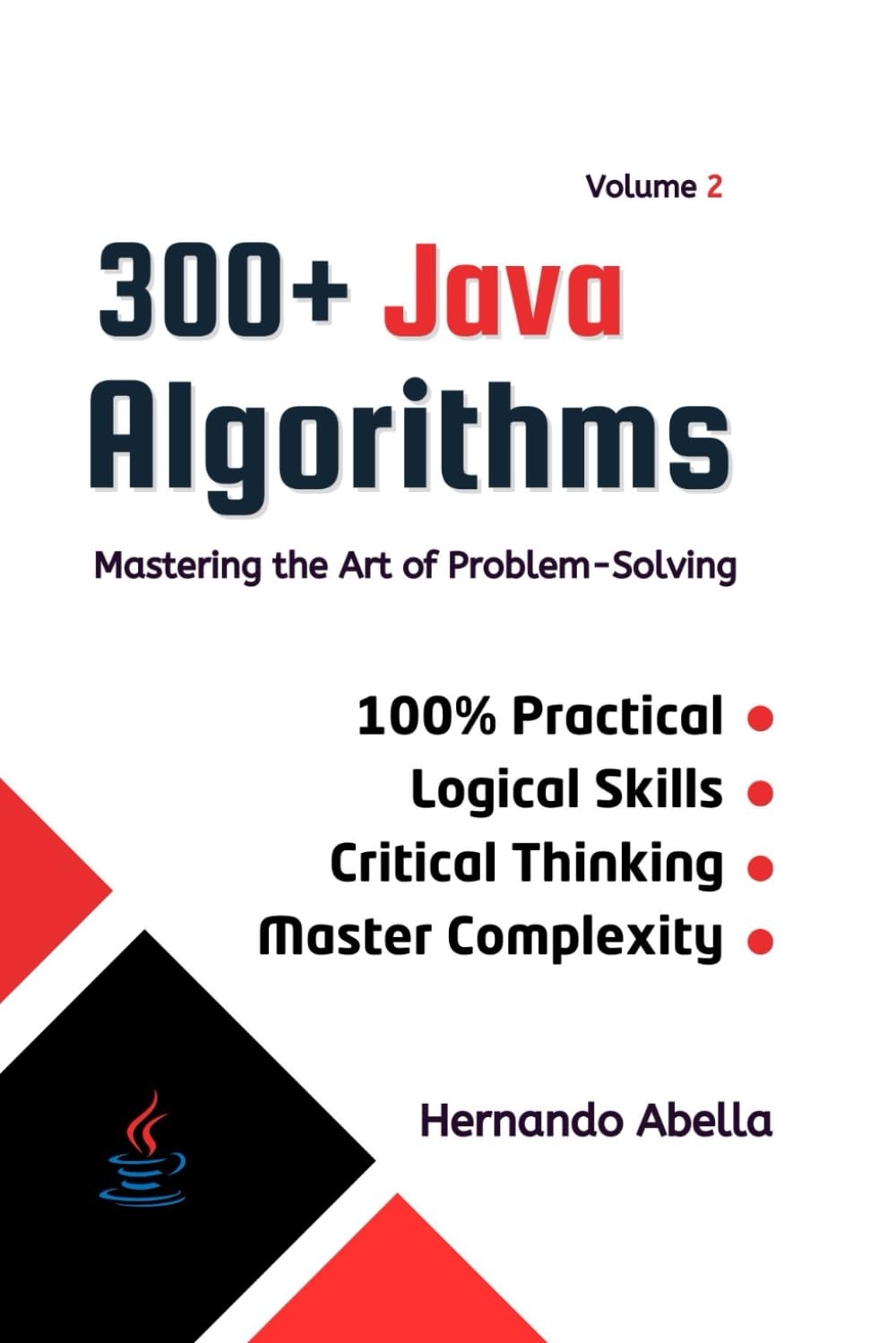 300+ Java Algorithms - Volume 2: Mastering the Art of Problem-Solving
