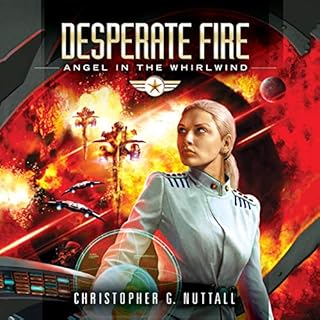 Desperate Fire Audiolibro Por Christopher G. Nuttall arte de portada