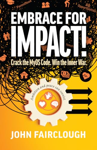 Embrace for IMPACT!: Crack the MyOS Code. Win the Inner War.