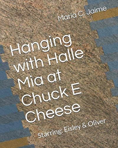 Hanging with Halle Mia at Chuck E Cheese: Starring: Eisley & Oliver