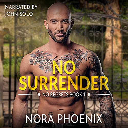 No Surrender: No Regrets, Book 1 No Surrender: No Regrets, Book 1