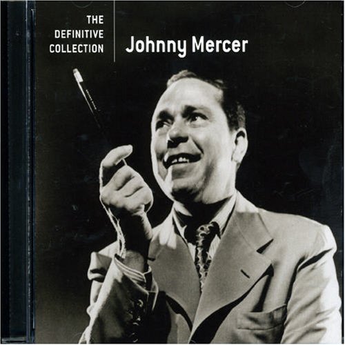 Definitive Collection [Audio CD] Mercer, Johnny