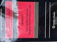 Property Law: Texas Southern University Thurgood Marshall School of Law 1454823739 Book Cover