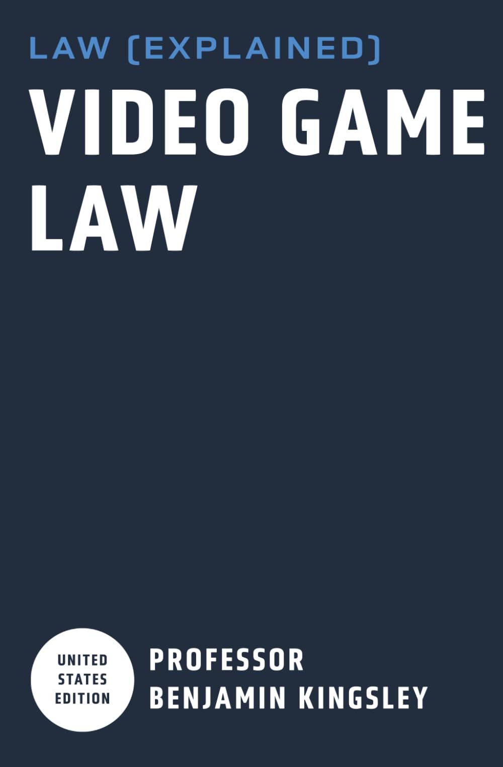 LAW EXPLAINED - Video Game Law
