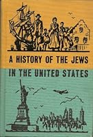 A History of the Jews in the United States B0030EVZU2 Book Cover