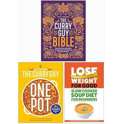 The Curry Guy Bible, Curry Guy One Pot & The Slow Cooker Soup Diet For Beginners 3 Books Collection Set