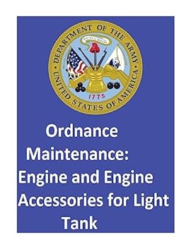 Paperback Ordnance Maintenance: Engine and Engine Accessories for Light Tank T9E1 Book