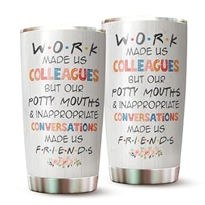 MARSANA Coworker Tumbler – Gifts For Women – Work Made Us Colleagues Tumbler – Colleagues Cup – Gift for Coworker, Colleagues on Birthday Christmas – Colleagues Cup – Tumbler 20 Oz