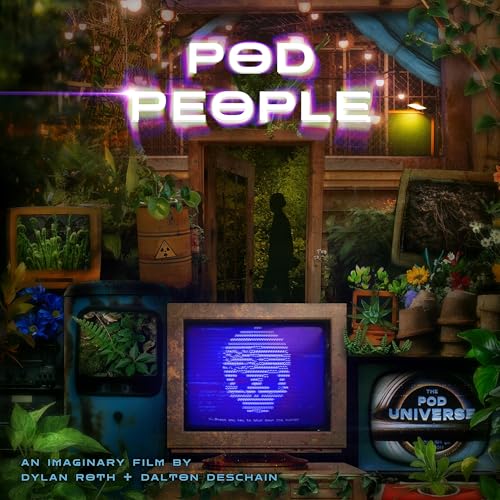 Pod People, Part Two