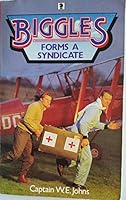 Biggles Forms a Syndicate 0340345144 Book Cover