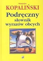 Podreczny slownik wyrazow obcych 8373991700 Book Cover