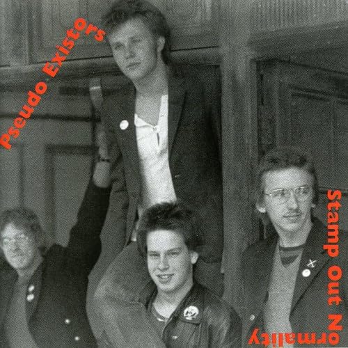 Pseudo Existors – Stamp Out Normality! Stamp Out Normality: Amazon.co.uk: CDs & Vinyl