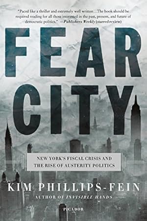 Book cover Fear City: New York's Fiscal Crisis and the Rise of Austerity Politics