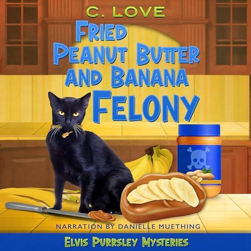 Fried Peanut Butter and Banana Felony by C. Love episode artwork