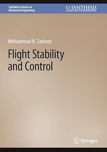 Flight Stability and Control (Synthesis Lectures on Mechanical Engineering)
