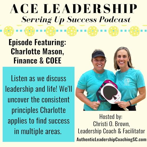 Guest Charlotte Mason - Conversation w/ Leadership Coach Christi