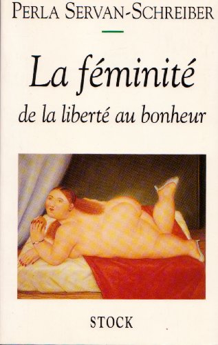 La féminité : De la liberté au bonheur